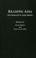 Reading Asia di Frans Husken Huskin, Dick van der Meij edito da Taylor & Francis Ltd
