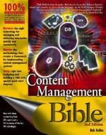 Content Management Bible di Bob Boiko edito da John Wiley & Sons Inc