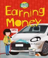 Earning Money di Ben Hubbard edito da CRABTREE PUB