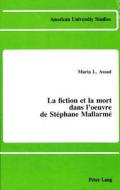 La fiction et la mort dans l'oeuvre de Stéphane Mallarmé di Maria L. Assad edito da Lang, Peter