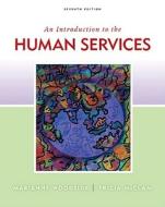 An Introduction to Human Services di Marianne R. Woodside, Tricia McClam edito da Thomson Brooks/Cole