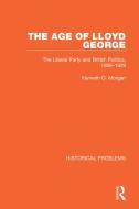 The Age Of Lloyd George di Kenneth O. Morgan edito da Taylor & Francis Ltd