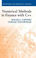 Numerical Methods in Finance with C++ di Maciej. J Capinski edito da Cambridge University Press