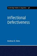 Inflectional Defectiveness di Andrea Sims edito da Cambridge University Press