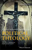 Wiley Blackwell Companion to Political Theology di William T. Cavanaugh edito da Wiley-Blackwell