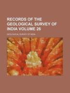 Records of the Geological Survey of India Volume 26 di Geological Survey of India edito da Rarebooksclub.com