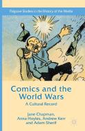 Comics and the World Wars di Jane L. Chapman, Adam Sherif, Anna Hoyles, Andrew Kerr edito da Palgrave Macmillan