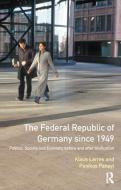 The Federal Republic Of Germany Since 1949 di Klaus Larres, Panikos Panayi edito da Taylor & Francis Ltd