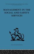 Management in the Social and Safety Services di Norman C. Hunt edito da ROUTLEDGE