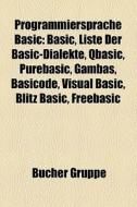 Programmiersprache Basic edito da Books LLC, Reference Series