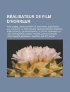 R Alisateur De Film D'horreur: Rob Zombi di Livres Groupe edito da Booksllc.Net