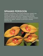 Spaans Persoon: Baskisch Persoon, Catala di Bron Wikipedia edito da Books LLC, Wiki Series