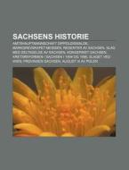 Sachsens Historie: Amtshauptmannschaft D di Kilde Wikipedia edito da Books LLC, Wiki Series