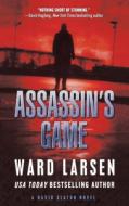 Assassin's Game di WARD LARSEN edito da Lightning Source Uk Ltd