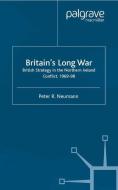 Britain's Long War di P. Neumann edito da Palgrave Macmillan UK