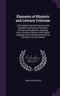 Elements Of Rhetoric And Literary Criticism di James Robert Boyd edito da Palala Press