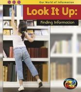 Look It Up: Finding Information di Claire Throp edito da Heinemann Educational Books
