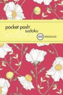 Pocket Posh Sudoku 17 di The Puzzle Society edito da Andrews Mcmeel Publishing
