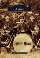 Ashby di Ashby Historical Society edito da ARCADIA PUB (SC)