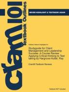 Studyguide For Client Management And Leadership Success di Cram101 Textbook Reviews edito da Cram101