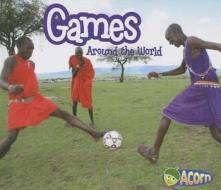 Games Around the World di Clare Lewis edito da Heinemann Educational Books