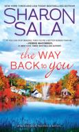 The Way Back to You di Sharon Sala edito da SOURCEBOOKS INC