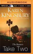 The Baxters Take Two di Karen Kingsbury edito da Zondervan on Brilliance Audio