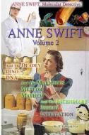 Anne Swift: Molecular Detective Volume 2: Second Volume in the Anne Swift Mysteries di T. Edward Fox edito da Createspace