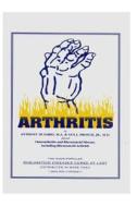 Arthritis: Osteoarthritis and Rheumatoid Disease Including Rheumatoid Arthritis di Gus J. Prosch MD, Anthony Di Fabio edito da Createspace