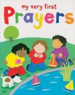 My Very First Prayers di Lois Rock edito da Good Books