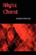 Night Chant di Andrew Demcak edito da Lethe Press