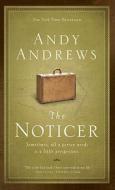 The Noticer: Sometimes, All a Person Needs Is a Little Perspective di Andy Andrews edito da Large Print Press