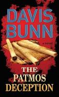 The Patmos Deception di Davis Bunn edito da CTR POINT PUB (ME)