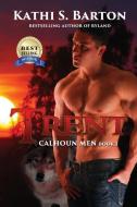 Trent: Calhoun Men di Kathi S. Barton edito da LIGHTNING SOURCE INC
