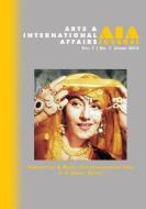 Arts & International Affairs: Perspectives & Remix, The Introductory Issue: Volume 1, Number 1 di J. P. Singh edito da LIGHTNING SOURCE INC