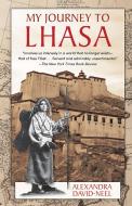 My Journey to Lhasa di Alexandra David-Neel edito da Echo Point Books & Media, LLC