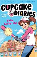 Katie, Batter Up! the Graphic Novel di Coco Simon edito da SIMON & SCHUSTER BOOKS YOU