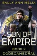 Son of Empire di Sally Ann Melia edito da Dickson House