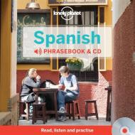 Lonely Planet Spanish Phrasebook And Audio Cd di Lonely Planet edito da Lonely Planet Publications Ltd