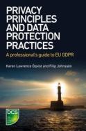 Privacy Principles And Data Protection Practices di Karen Lawrence OEqvist, Filip Johnssen edito da Bcs Learning & Development Limited