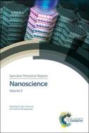Nanoscience: Volume 5 edito da ROYAL SOCIETY OF CHEMISTRY