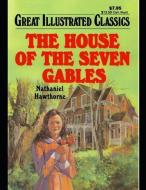 The House of the Seven Gables (Annotated) di Nathaniel Hawthorne edito da INDEPENDENTLY PUBLISHED