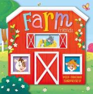 Farm Friends: Peep-Through Surprise di Igloobooks edito da IGLOOBOOKS