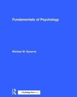 Fundamentals of Psychology di Michael (Royal Holloway Eysenck edito da Taylor & Francis Ltd