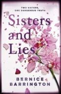 Sisters And Lies di Bernice Barrington edito da Penguin Books Ltd