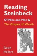 Reading Steinbeck: 'of Mice and Men' and 'the Grapes of Wrath' di David Hallard edito da HUMANITIES EBOOKS