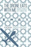 The Drone Eats with Me di Atef Abu Saif edito da Comma Press