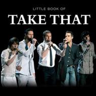 Little Book Of Take That di G2 Entertainment edito da G2 Entertainment Ltd