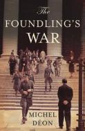 Foundling's War di Michel Deon edito da Gallic Books