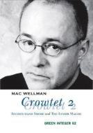 Crowtet 2: Second-Hand Smoke & the Lesser Magoo di Mac Wellman edito da GREEN INTEGER